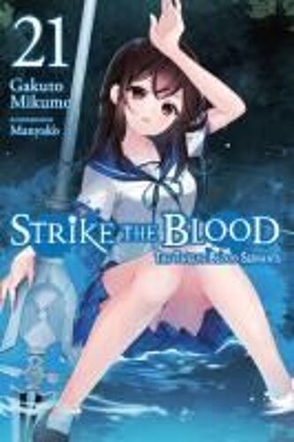 Strike The Blood, Vol. 21 (Light Novel)