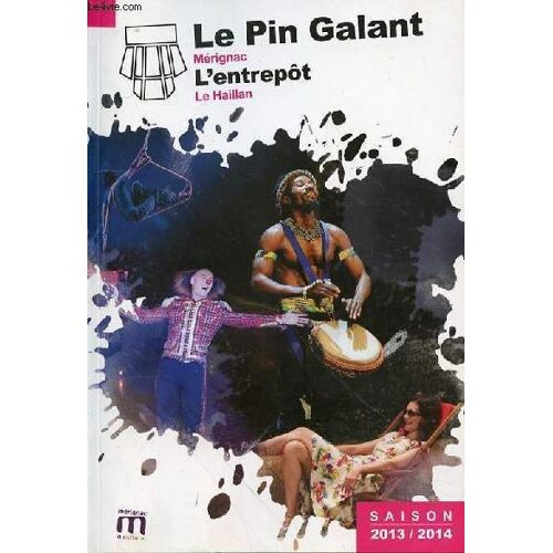 Programme Du Pin Galant Merignac Et L'entrepot Le Haillan - Saison 2013 - 2014