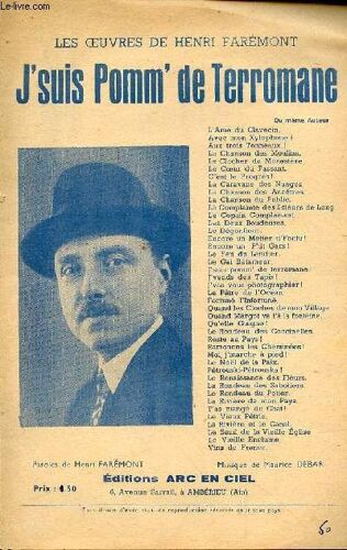Les Oeuvres De Henri Faremont : J'suis Pomm' De Terromane