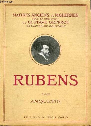 Rubens -  Sa Technique Analyse Des Tableaux De La Galerie De Medicis Au Louvre