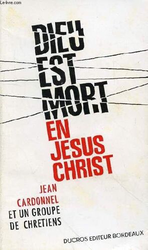 Dieu Est Mort En Jesus Christ