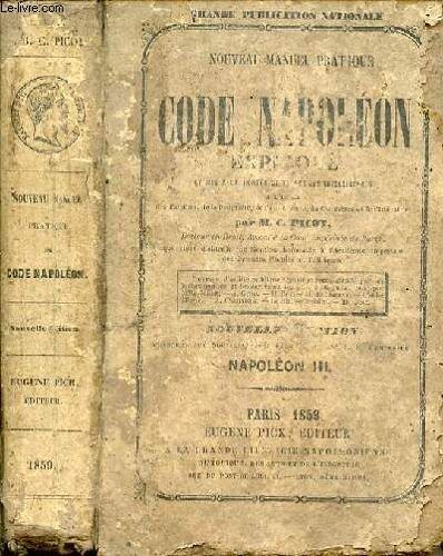Nouveau Manuel Pratique Du Code Napoleon Expliquee