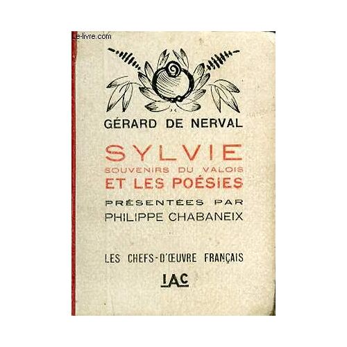 Sylvie Soutenirs Du Valois Et Les Poesies