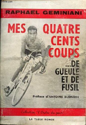 Mes Quatre Cents Coups De Gueule Et De Fusil