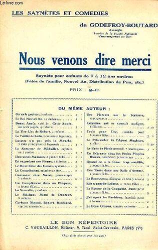 Les Saynetes Et Comedies De Godefroy-Boutard - Nous Venons Dire Merci