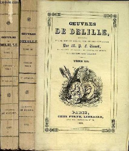 L'eneide (En 2 Volumes) : Tomes 1 + 2 / Tomes Ii Et Iii De La Collection Oeuvres De Delille - Par M. P. Tissot, Professeur Au College De France Et Auteur Des Etudes Sur Virgile