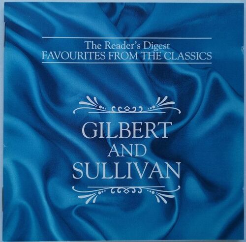 Gilbert & Sullivan – The Reader's Digest Favourites From The Classics