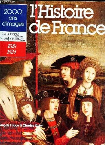 2000 Ans D'images - N°28/108 (1519-1524) / Francois 1er A Charles Quint / Le Camp Du Drap D'or / Les Frontieres Menacees / Le Connetable De Bourbon.
