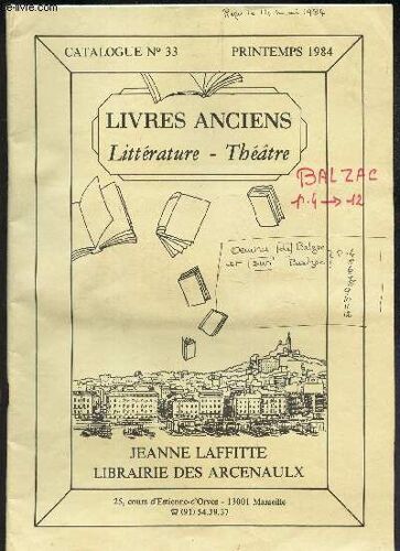 Catalogue N°33 - Printemps 1984 / Livres Anciens - Litterature - Theatre.