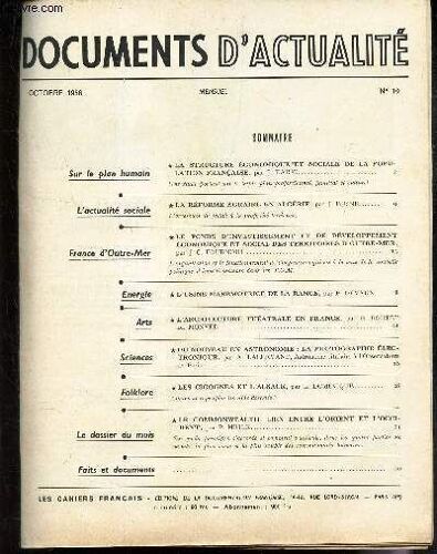 Documents D'actualite - N°10 - Octobre 1956 / La Structure Economique Et Sociale De La Population Francaise / La Reforme Agraire En Algerie / Le Fonds D'investissement Et De Developpement ...