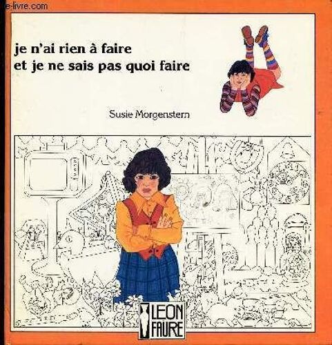 Je N'ai Rien A Faire Et Je Ne Sais Äs Quoi Faire