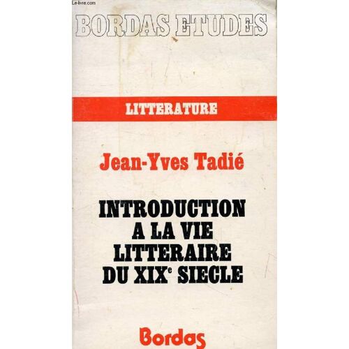 Introduction A La Vie Litteraire Du Xixe Siecle