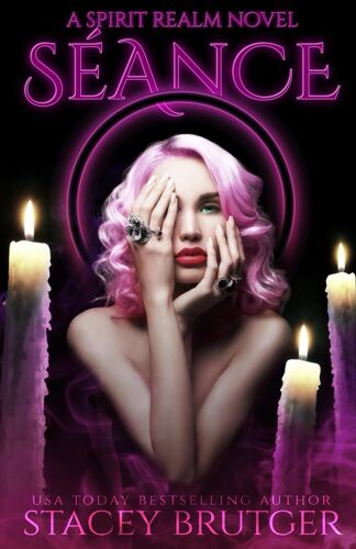 Séance: 1 (A Spirit Realm Novel)