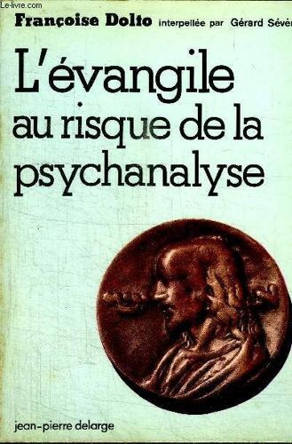 L'evangile Au Risque De La Psychanalyse
