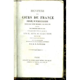 Souvenirs Des Cours De France D'espagne, De Prusse Et De Russie - Tome Xxvii