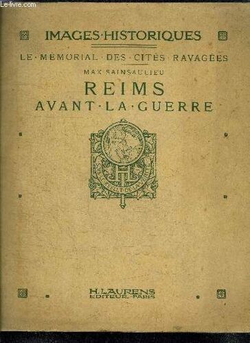 Le Memorial Des Cites Ravagees - Reims Avant La Guerre