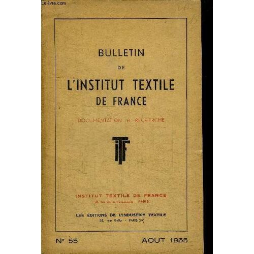 Bulletin De L'institut Textile De France - Documentation Et Recherche - N°55 Aout 1955