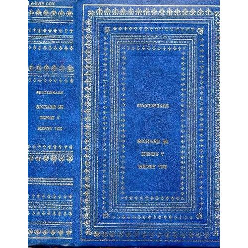 Tragedies - Richard Iii - Henry V - Henry Viii - Collection Club Geant Classique
