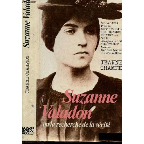 Suzanne Valadon Ou La Recherche De La Verite