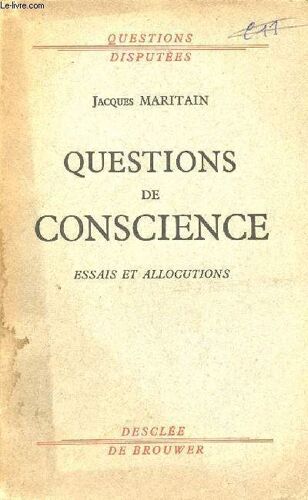 Questions De Conscience - Essais Et Allocutions