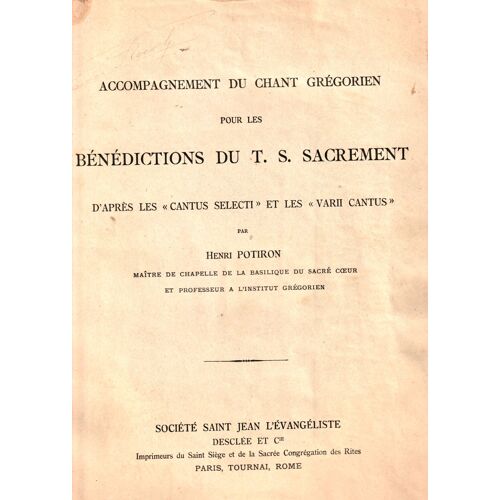 Accompagnement Du Chant Grégorien Pour Les Bénédictions Du T.S Sacrement D'après Les "Cantus Selecti "Et Les Varii Cantus"