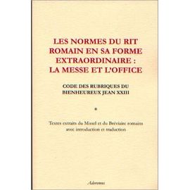 Les Normes Du Rite Romain En Sa Forme Extraordinaire