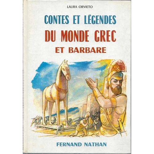 Contes Et Légendes Du Monde Grec Et Barbare