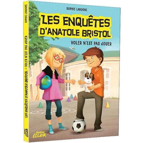 Les Enquêtes D'anatole Bristol - Voler N'est Pas Jouer