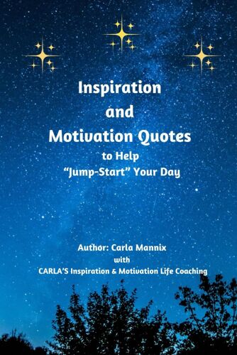 Inspiration And Motivation To Help "Jump-Start" Your Day