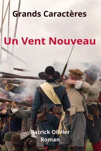 Un Vent Nouveau (Romans Grands Caractères)