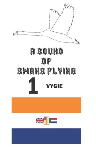 A Sound Of Swans Flying: No Such Laureate Earth? Chapter 1 - Vygie