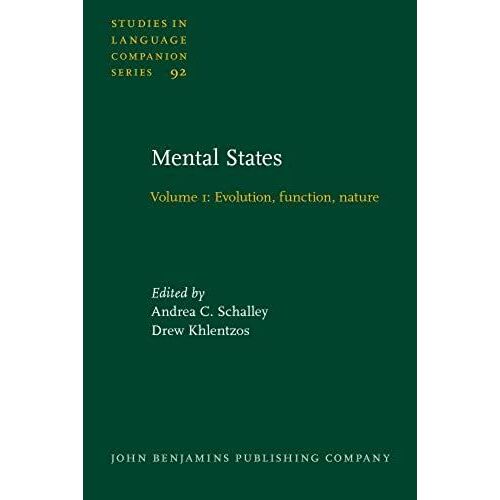 Mental States: Evolution, Function, Nature (Studies In Language Companion Series)