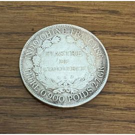 Piastre De Commerce Indochine 1926 27g Titre 0900
