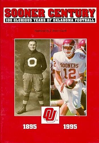 Sooner Century: 100 Glorious Years Of Oklahoma Football