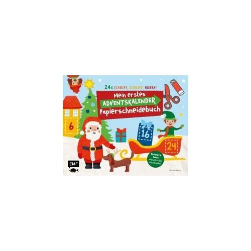 24 X Schnipp, Schnipp, Hurra! Mein Erstes Adventskalender-Papierschneidebuch
