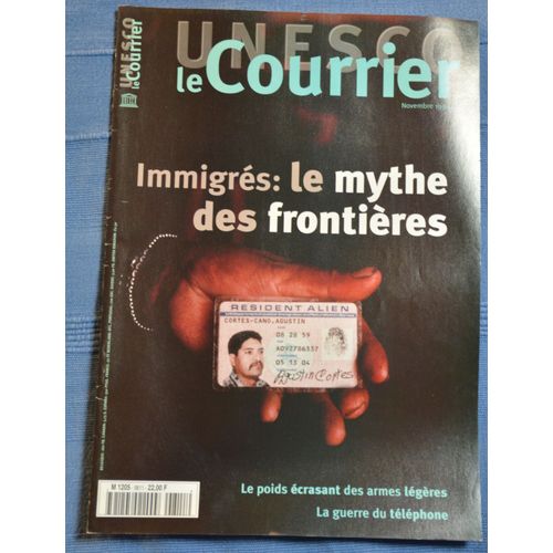 Le Courrier De L'unesco Immigrés: Le Mythe Des Frontières