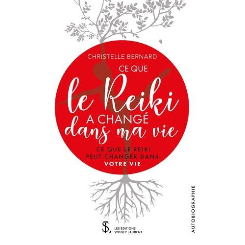 Ce Que Le Reiki A Changé Dans Ma Vie - Ce Que Le Reiki Peut Changer Dans Votre Vie