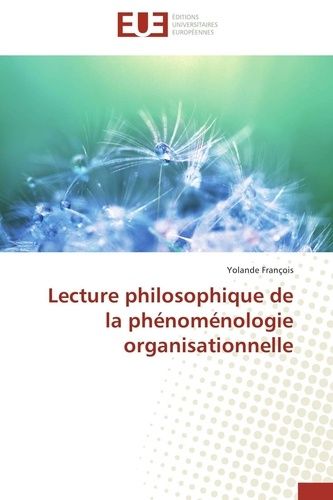 Lecture Philosophique De La Phénoménologie Organisationnelle