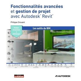 Fonctionnalités Avancées Et Rendu Avec Autodesk Revit - Familles Système, Interopérabilité, Gestion De Projet Et Imagerie