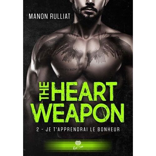The Heart Weapon 2 - Je T'apprendrai Le Bonheur - The Heart Weapon #2