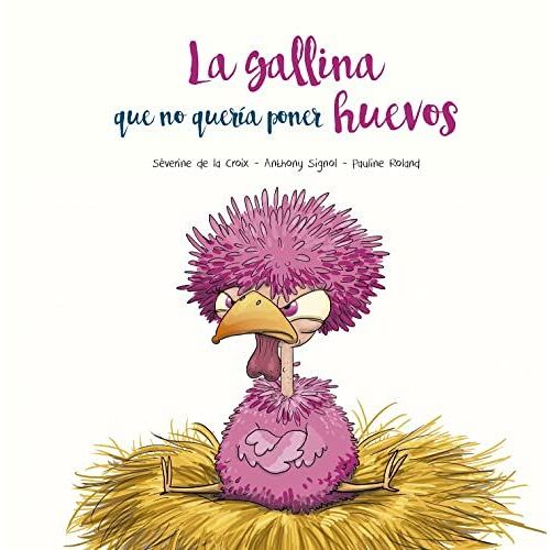Gallina Que No Queria Poner Huevos, La