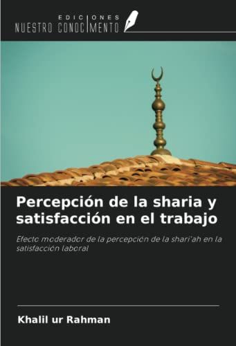 Percepción De La Sharia Y Satisfacción En El Trabajo