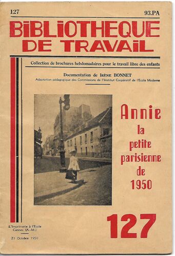 Bibliotheque De Travail N°127 - Annie La Petite Parisienne De 1950
