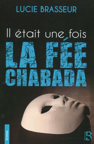 Il Etait Une Fois La Fee-Chabada