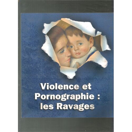 Violence Et Pornographie : Les Ravages /Hors Commerce