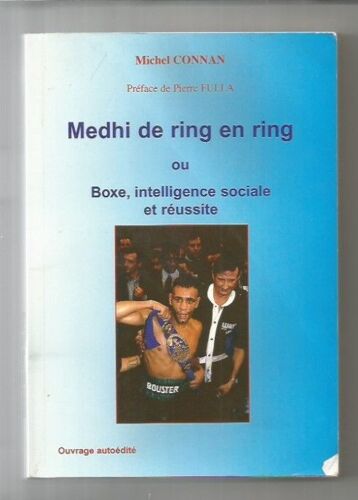 Medhi De Ring En Ring Ou Boxe Intelligence Sociale Et Réussite