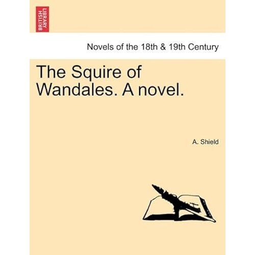 The Squire Of Wandales. A Novel.