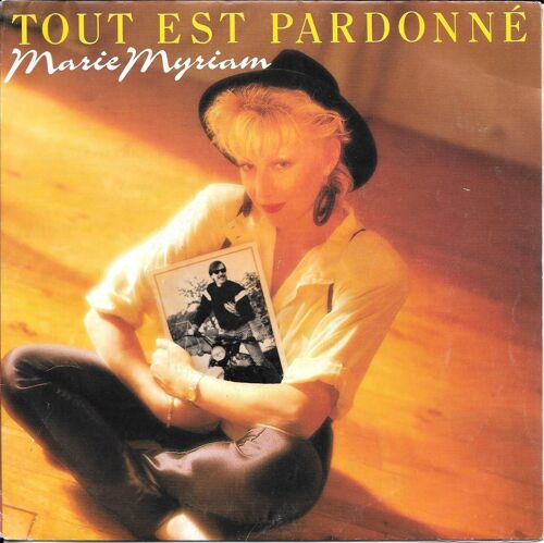 Marie Myriam : Tout Est Pardonné / Les Rues De La Nuit [Vinyle 45 Tours 7"] 1987