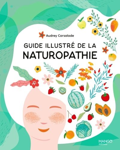Guide Illustré De La Naturopathie