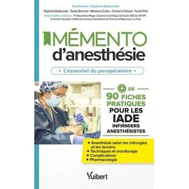 Mémento D?Anesthésie - L'essentiel Du Peropératoire